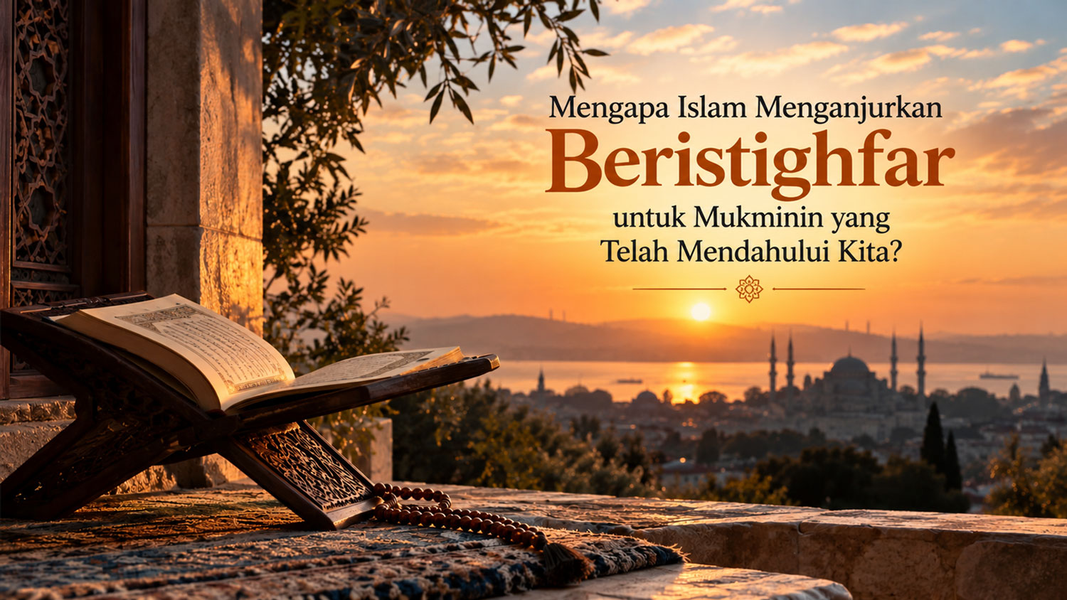 Mengapa Islam Menganjurkan Beristighfar untuk Mukminin yang Telah Mendahului Kita?  Sebuah Renungan dari Surah al-Hasyr Ayat 10